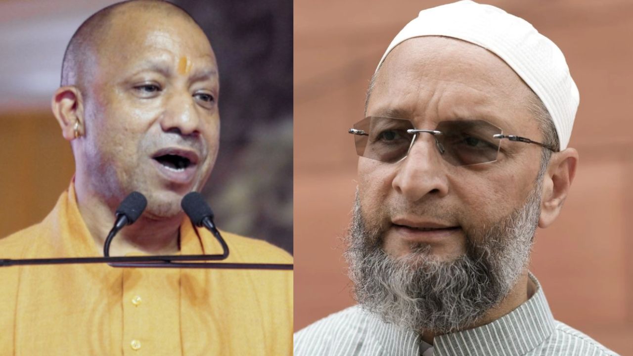 CM Yogi Adityanath and Asaduddin Owaisi